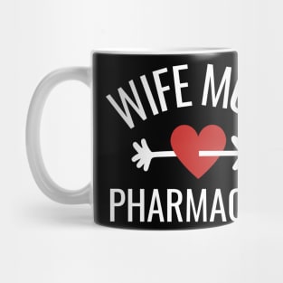 Wife Mom Pharmacist Gift Idea Mug